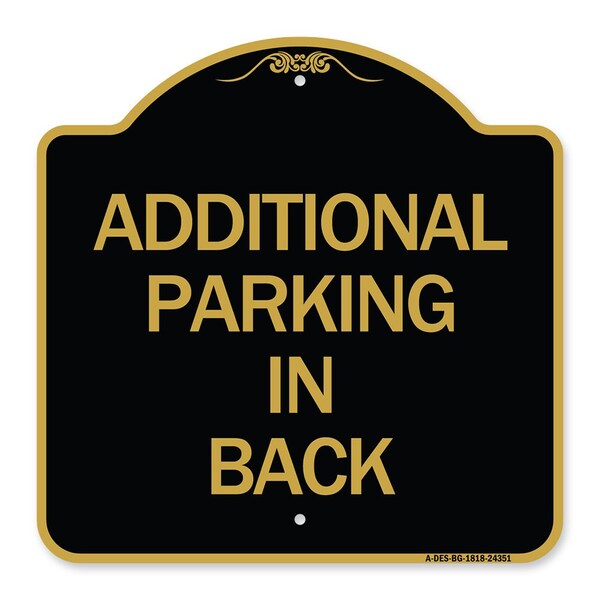 Signmission Designer Series Additional Parking in Back, Black & Gold Aluminum Sign, 18" x 18", BG-1818-24351 A-DES-BG-1818-24351 - main